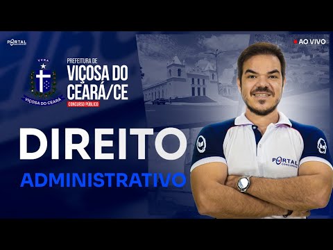 CONCURSO PREF. VIÇOSA/CE: Noções De Direito Administrativo | Com o Profº. Vinicius Cavalcante