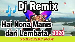 Download lagu Remix HAI NONA MANIS DARI LEMBATA //2020 mp3