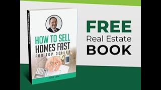 Free Real Estate Book Reveals How to Sell Homes Fast For Top Dollar