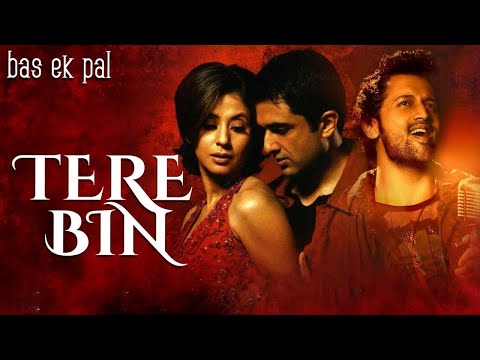 Atif Aslam | Tere BinTere Bin | Bas Ek Pal (2006)