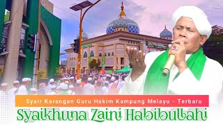 Download lagu SYAIR MANAQIB ABAH GURU SEKUMPUL TERBARU || GURU HAKIM KAMPUNG MELAYU || SYAIKHUNA ZAINI HABIBULLAHI mp3