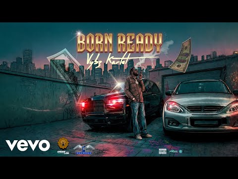 Vybz Kartel - Born Ready (official audio)