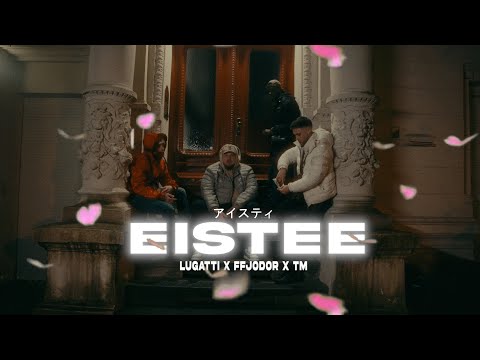 LUGATTI FT. TM - EISTEE prod. by FFJODOR