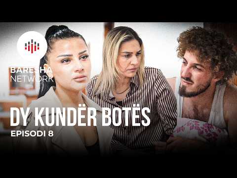 DY KUNDËR BOTËS - Episodi 8
