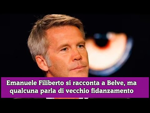 Emanuele Filiberto si racconta a Belve, ma qualcuna parla di vecchio fidanzamento