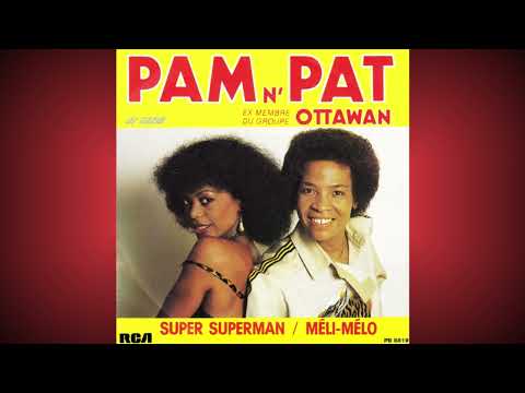 Pam N' Pat   ''Super superman'' / ''Méli mélo''