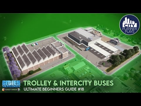 Trolley & Intercity Buses | Sunset Harbor DLC | Ultimate Beginners Guide to Cities Skylines #18