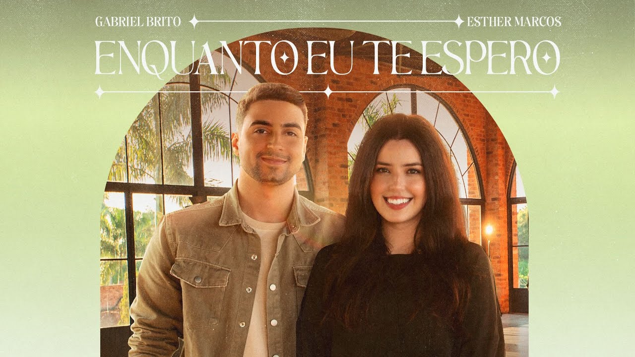 Gabriel Brito, Esther Marcos - Enquanto Eu Te Espero (Ao Vivo)