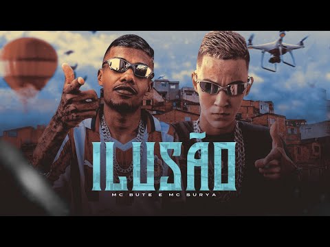 ''Ilusão'' - MC Bute e MC Surya - Deixa Ela (DZ9 Records) 2020