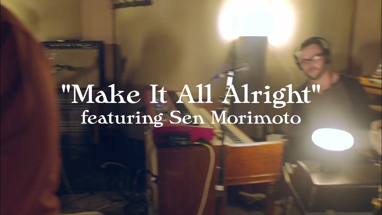 Make It All Alright (feat. Sen Morimoto) (Live)