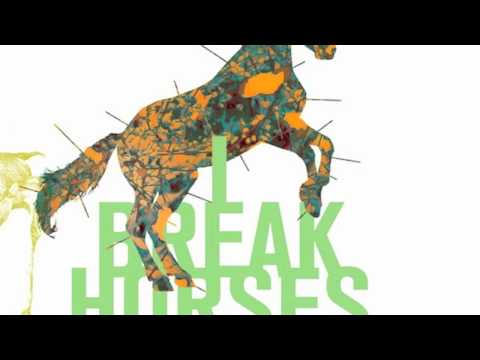 I Break Horses - Cancer