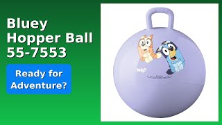 Download lagu REVIEW (2025): Bluey Hopper Ball 55-7553. Features. mp3