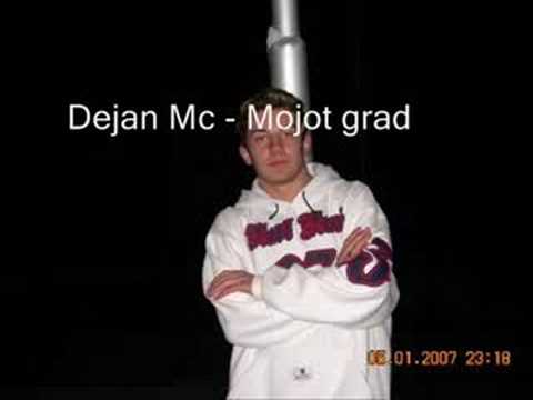 Dejan Mc - Mojot grad