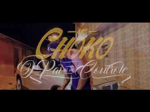MC Choko - o Pai Ta No Controle (Vídeo Clip)