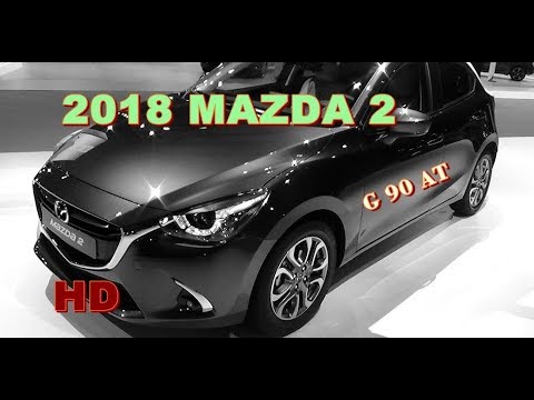 NEW ALL 2018 MAZDA 2 REVOLUTION SKYACTIV G 90 AT PREMIUM PERFORMANCE DESIGN IN HD