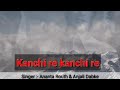 Kanchi Re Kanchi Re Old Hindi Remake Song Ananta Routh Smule Song