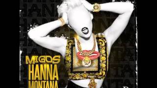 Migos - Hannah Montana (Clean) [Prod. By Dun Deal]