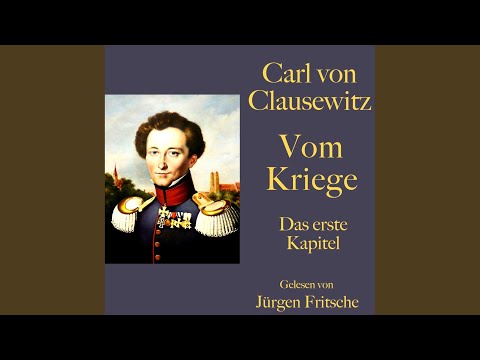Das erste Kapitel.1 - Carl von Clausewitz: Vom Kriege