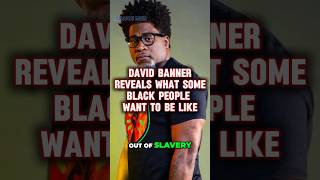 David Banner-Reveals What Some Black People Want To Be Like#davidbanner#blackpeople#hiphopinterview