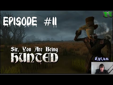 Sir, You are Being Hunted - Episode 11