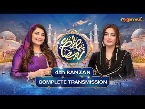 Piyara Ramzan 2026 | Complete Transmission with Javeria Saud | Ramzan Day 4 | Express TV