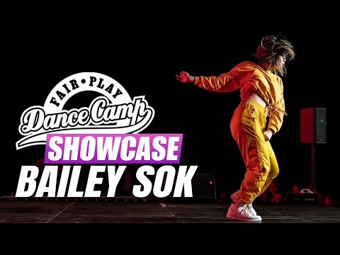 Bailey Sok | Fair Play Dance Camp SHOWCASE 2019 | Powered by Podlaskie