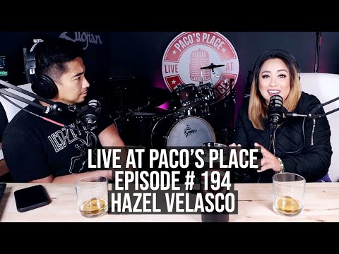 Hazel Velasco EPISODE # 194 The Paco's Place Podcast