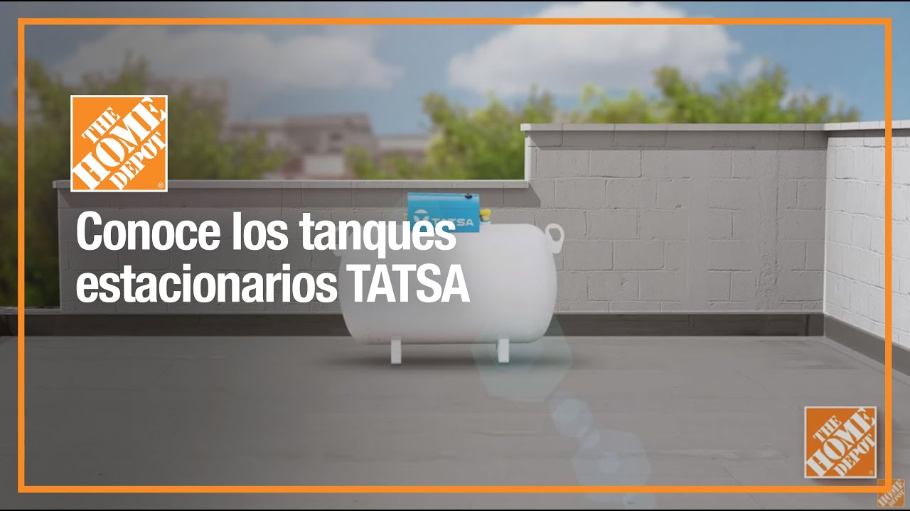 Watch Conoce los tanques estacionarios TATSA | Plomería | The Home Depot Mx Now Conoce los tanques estacionarios TATSA | Plomería | The Home Depot Mx