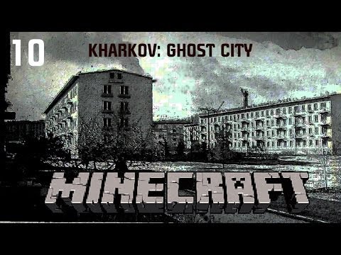 Exploring Haunted Kharkov City | Minecraft SSP!