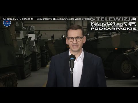 PATRIOT24 MOTO-TRANSPORT: Silny przemysł zbrojeniowy to silne Wojsko Polskie