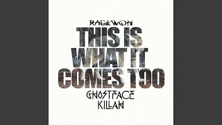 This Is What It Comes Too (Remix) (feat. Ghostface Killah)