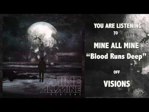 Mine All Mine - Blood Runs Deep