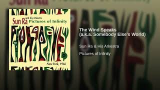 The Wind Speaks (a.k.a. Somebody Else's World)