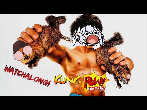 [Watchalong] Kung Pow Enter the Fist (WITH IRIS)