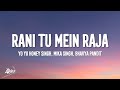 Rani Tu Mein Raja LYRICS Son Of Sardaar Yo Yo Honey Singh Mika Singh Bhavya Pandit