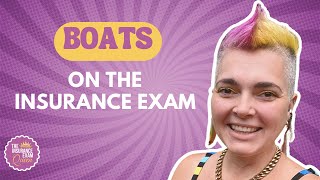 Boats on the Insurance Exam