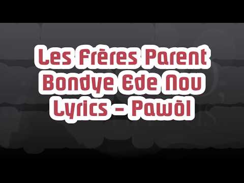Les Frères Parent - Bondye Ede Nou Lyrics (Pawòl)