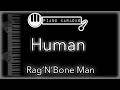 Human - Rag'N'Bone Man - Piano Karaoke Instrumental