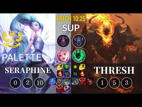 GAM Palette Seraphine vs Thresh Sup - KR Patch 10.25