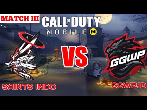 FINAL MATCH III SAINTS INDO VS GGWP - CODM INDONESIA
