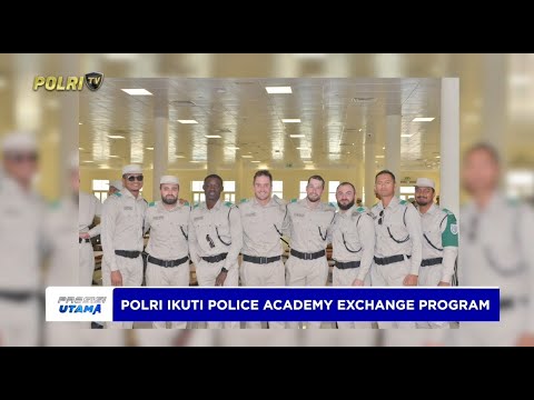 HARUMKAN NAMA INDONESIA DI DUNIA INTERNASIONAL PERSONEL POLRI IKUT POLICE ACADEMI DI UAE