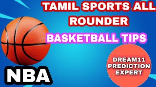 NBA BASKETBALL TIPS Dream 11 prediction Tamil
