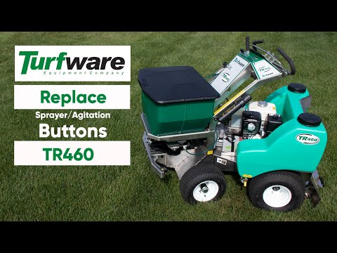 Replace Sprayer / Agitation Buttons TR460.