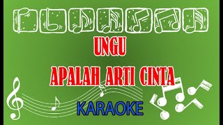 Download lagu Ungu Apalah Arti Cinta Karaoke mp3