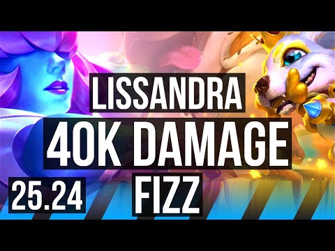 LISSANDRA vs FIZZ (MID) | 40K damage | EUW Master | 25.24