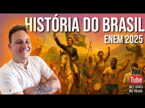 REVISÃO DE HISTÓRIA DO BRASIL PARA O ENEM - RETA FINAL
