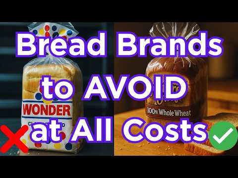 15 Bread Brands to AVOID at All Costs (And The 5 That Are ACTUALLY Worth It)