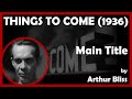 THINGS TO COME Main Title 1936 United Artists