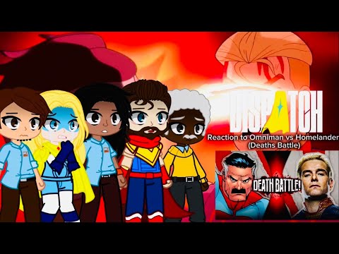 Dispatch Crew React to Omniman vs Homelander by Deaths Battle (Dispatch Gacha Club Animation)