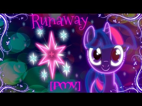 MLP ~ Runaway [PMV]